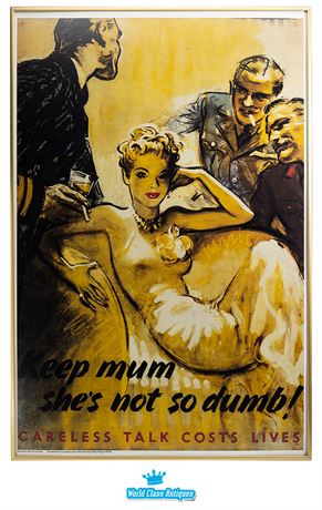 "Keep Mum - She's Not so Dumb!" - British WWII poster